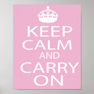 Keep Calm and Carry On Gifts- Pink Poster