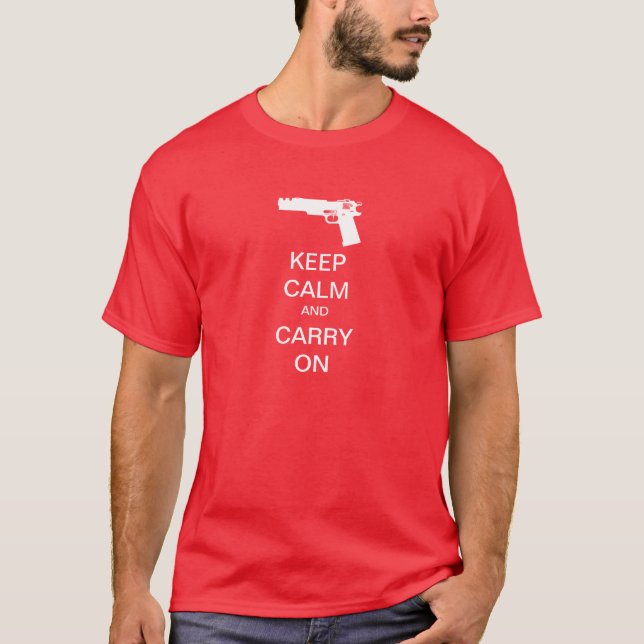 Keep Calm And Carry On Gun T-Shirt (Front)