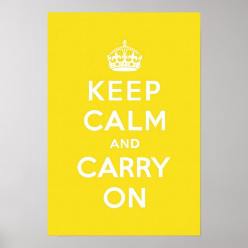 Keep Calm and Carry On Hansa Yellow Med White Text Poster