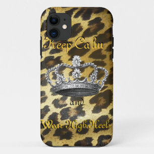 Keep Calm and Carry On (in High Heels) iPhone 11 Case