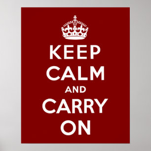 Keep Calm and Carry On in Maroon Poster