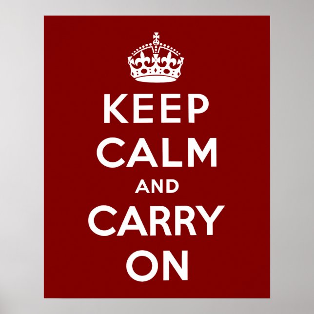 Keep Calm and Carry On in Maroon Poster (Front)