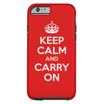 Keep Calm And Carry On Iphone 6 Case by buyiphone5case at Zazzle