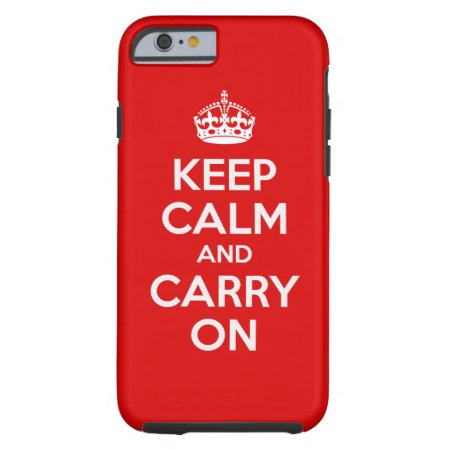 Keep Calm And Carry On Iphone 6 Case