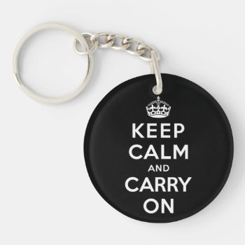 Keep Calm And Carry On Keychain by keepcalmparodies at Zazzle
