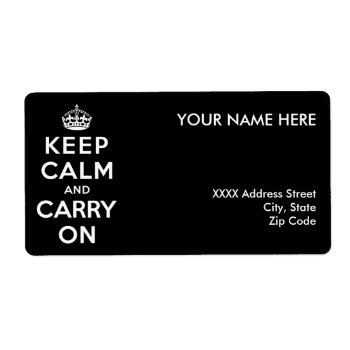 Keep Calm And Carry On Label by keepcalmparodies at Zazzle