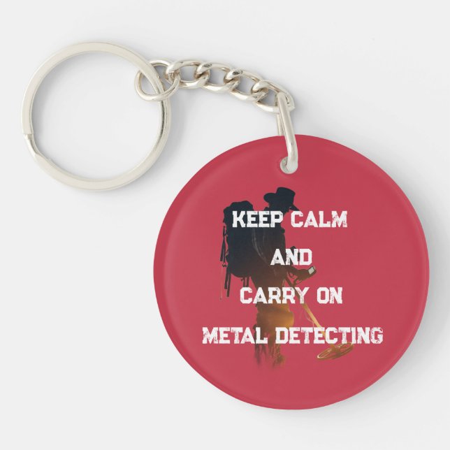 KEEP CALM AND CARRY ON METAL DETECTING KEYCHAIN (Front)