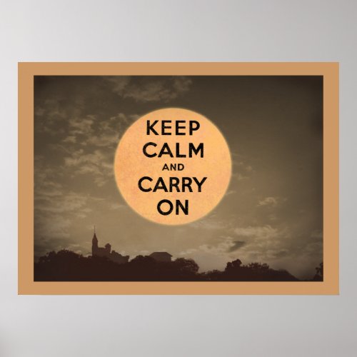 Keep Calm and Carry On Moon Poster