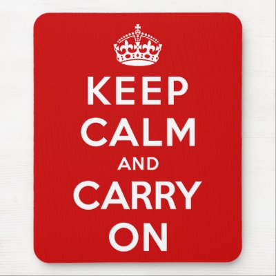 Keep Calm and Carry On Mouse Pad