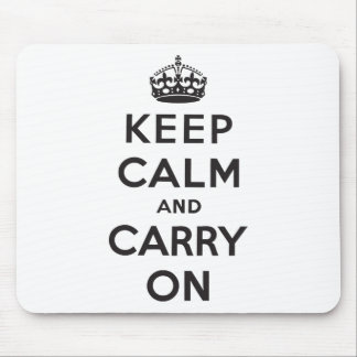 Keep Calm and Carry On Mouse Pad