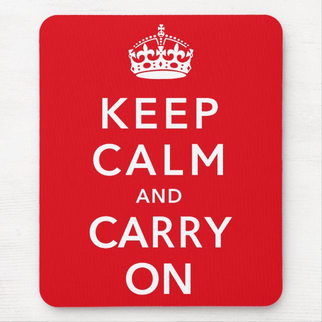 Keep Calm and Carry on Mousemat Mouse Pad (Front)