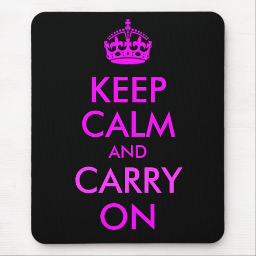 Keep Calm and Carry On Mousepad