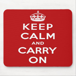 Keep Calm And Carry On Mousepad