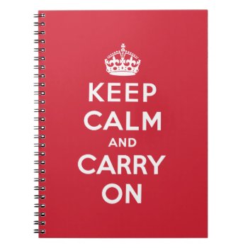 Keep Calm And Carry On Notebook by unique_cases at Zazzle