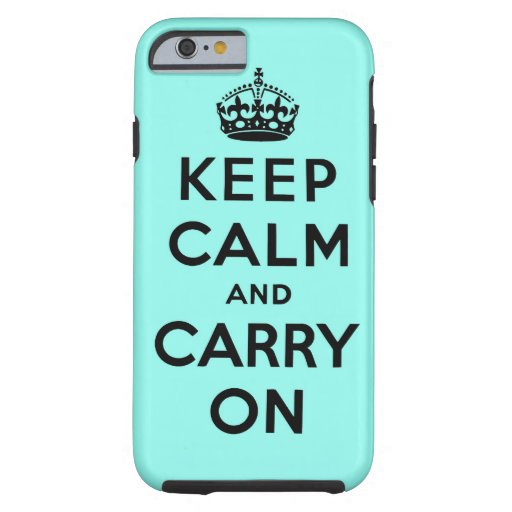 keep calm and carry on Original iPhone 6 Case