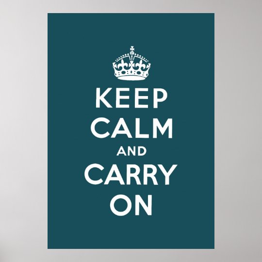 Keep Calm And Carry On Original Poster Zazzle Com