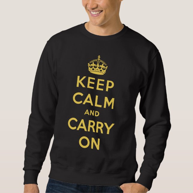 keep calm and carry on Original Sweatshirt (Front)