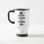 keep calm and carry on Original Travel Mug