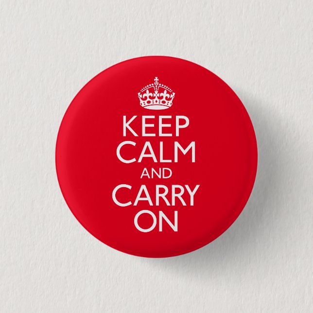 Keep Calm and Carry On Pinback Button (Front)