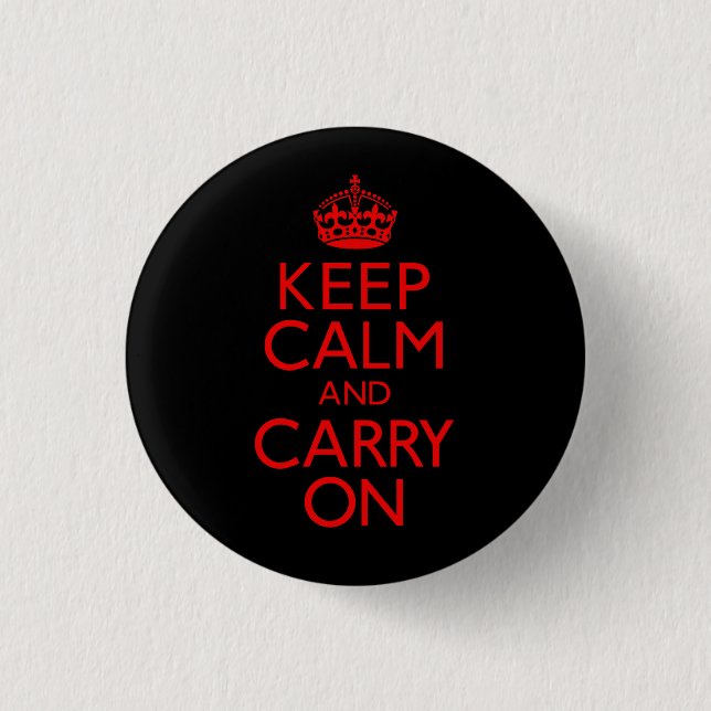 Keep Calm and Carry On Pinback Button (Front)