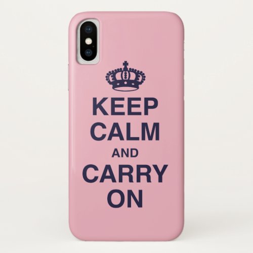 KEEP CALM AND CARRY ON  Pink iPhone X Case