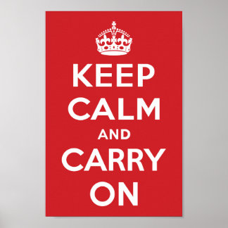 Keep Calm And Carry On Poster