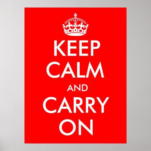 Keep Calm And Carry On Poster