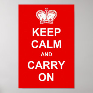 Keep Calm And Carry On Poster