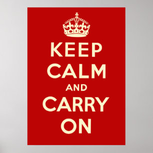 Keep Calm And Carry On Poster