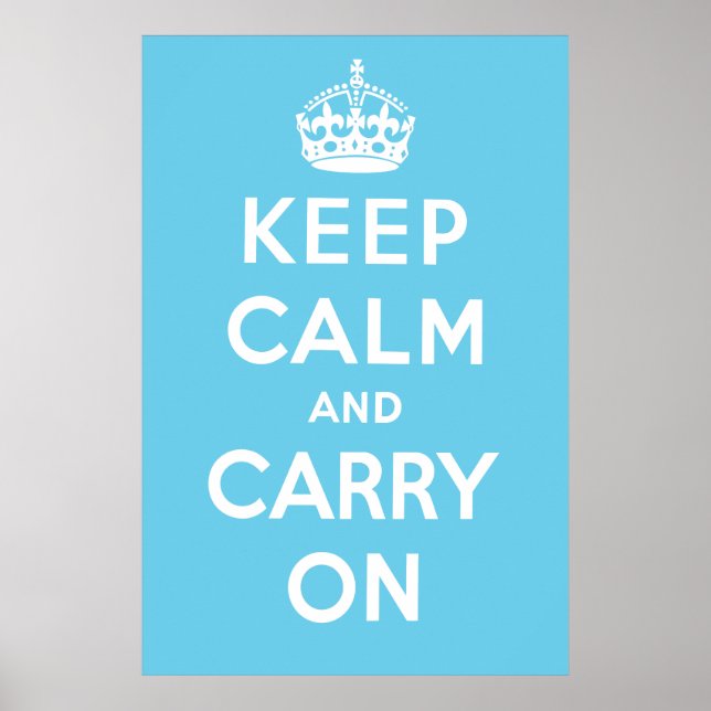 Keep Calm and Carry On Poster - Light Blue (Front)