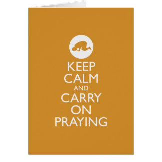 'Keep Calm and Carry on Praying' gold/orange Cards