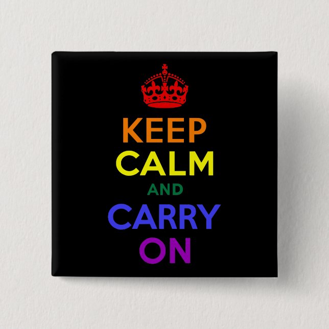 Keep Calm and Carry On Rainbow Button (Front)