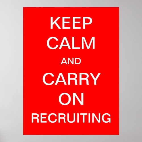 Keep Calm and Carry On Recruiting _ HR Poster