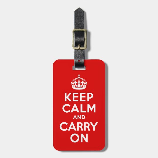 Keep Calm And Carry On Red And White Luggage Tag Zazzle Com