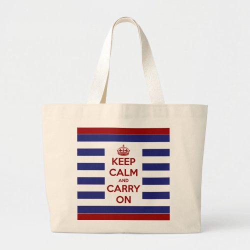 Keep Calm and Carry On Red White and Blue Large Tote Bag