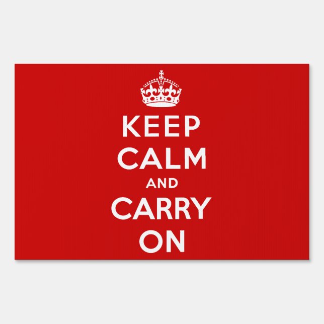 Keep Calm and Carry on Red Yard Sign (Front)