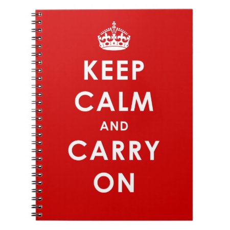 Keep Calm And Carry On -  Spiral Bound Notebook