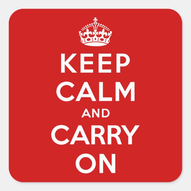 Keep Calm and Carry On Square Sticker (Front)