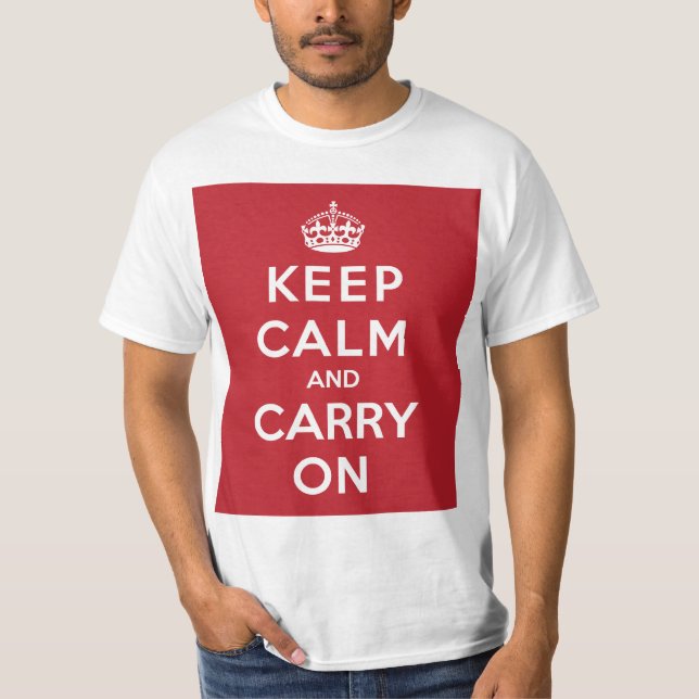 Keep Calm and Carry On T-Shirt (Front)