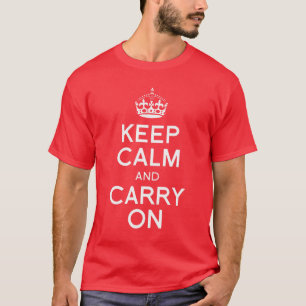 Keep calm and Carry on T-Shirt