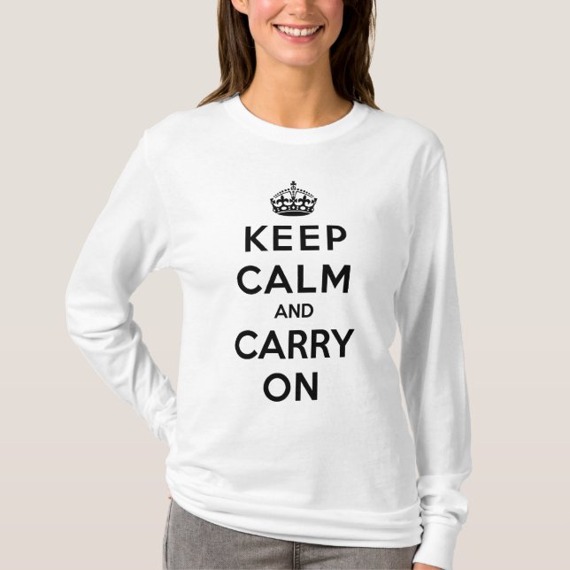 Keep Calm and Carry On T-Shirt (Front)