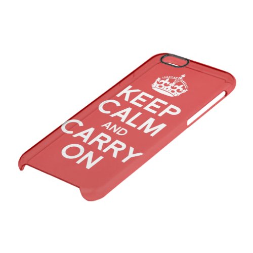 Keep Calm And Carry On Clear iPhone 66S Case
