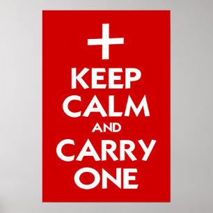 Keep Calm and Carry One Poster