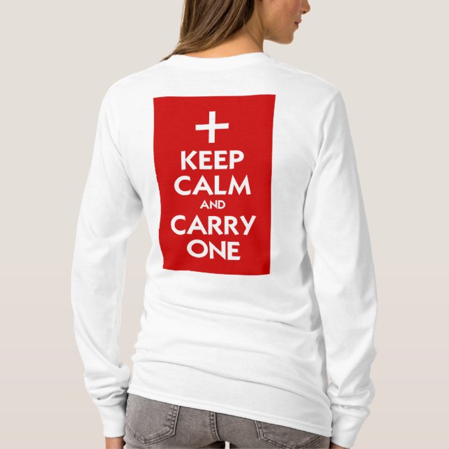 Keep Calm and Carry One T-Shirt (Back)