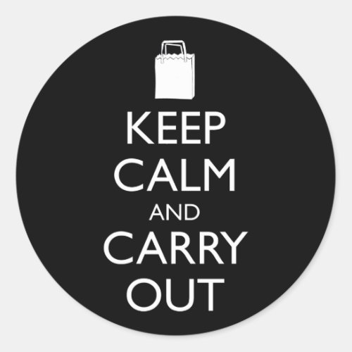 Keep Calm And Carry Out Classic Round Sticker