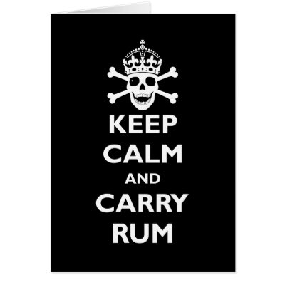 Keep Calm and Carry Rum