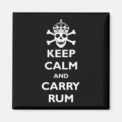 Keep Calm and Carry Rum Magnet