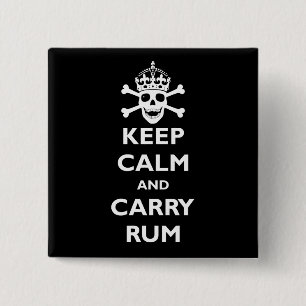Keep Calm and Carry Rum Pinback Button