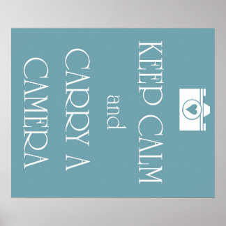 Keep Calm and Carry to Camera Poster
