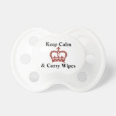 Keep Calm and Carry Wipes Funny Baby Text Design Pacifier (Front)